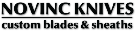 Novinc Knives - custom blades & sheaths